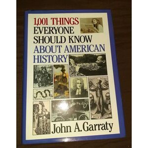 1,001 Things Everyone Should Know About American His...